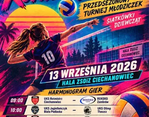 Ciechanowiec: Przedsezonowy Turniej Młodziczek „Koniec Lata ’26” już dziś