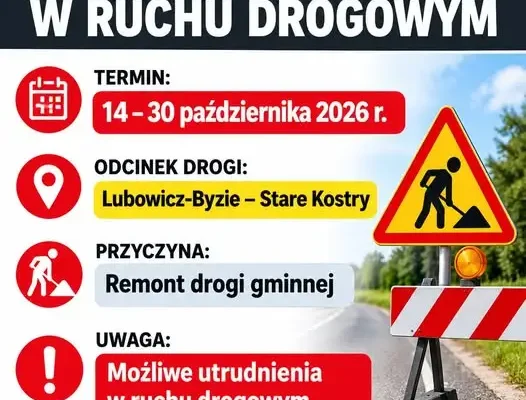 Remont drogi gminnej Lubowicz-Byzie – Stare Kostry. Utrudnienia do 30 października