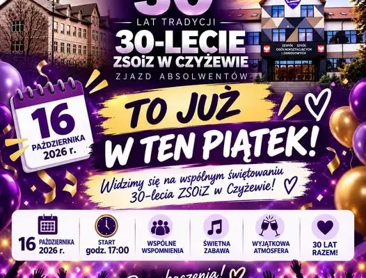 30-lecie ZSOiZ w Czyżewie – wyjątkowe spotkanie już w piątek